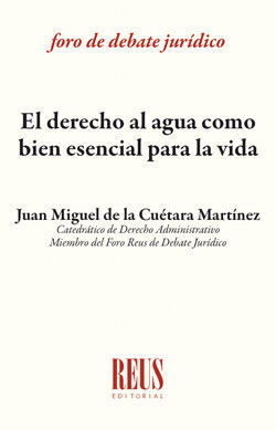 EL DERECHO AL AGUA COMO BIEN ESENCIAL PARA LA VIDA