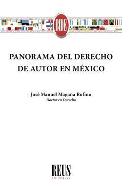 PANORAMA DEL DERECHO DE AUTOR EN MÉXICO