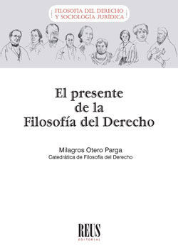 EL PRESENTE DE LA FILOSOFÍA DEL DERECHO