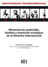 ALIMENTACIÓN SOSTENIBLE, HAMBRE Y TRANSICIÓN ECOLÓGICA EN EL DERECHO INTERNACIONAL
