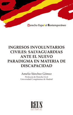 INGRESOS INVOLUNTARIOS CIVILES: SALVAGUARDIAS ANTE