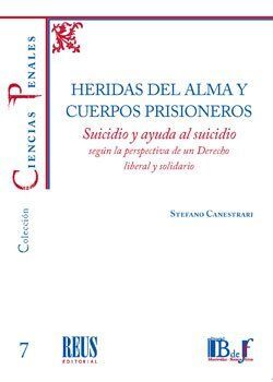 HERIDAS DEL ALMA Y CUERPOS PRISIONEROS.