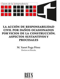 ACCIÓN DE RESPONSABILIDAD CIVIL POR DAÑOS OCASIONADOS POR VICIOS DE LA CONSTRUCCIÓN