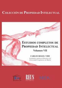 ESTUDIOS COMPLETOS DE PROPIEDAD INTELECTUAL. VOLUMEN VII