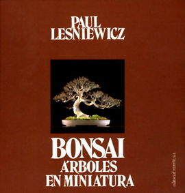 BONSÃI. ÃRBOLES EN MINIATURA
