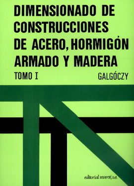 DIMENSIONADO DE CONSTRUCCIONES DE ACERO, HORMIGÃN ARMADO Y MADERA