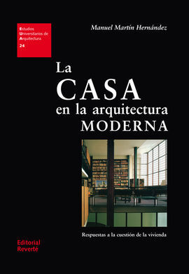 LA CASA EN LA ARQUITECTURA MODERNA