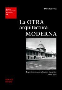 LA OTRA ARQUITECTURA MODERNA EXPRESIONES METAFISICOS Y CLASICISTAS