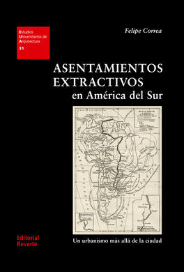 ASENTAMIENTOS EXTRACTIVOS EN AMERICA DEL SUR/UN UR