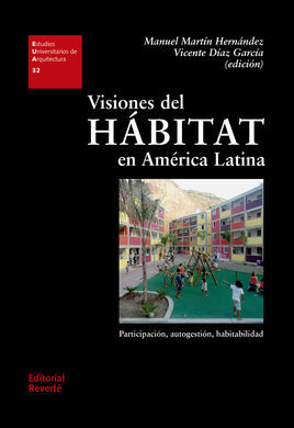 VISIONES DEL HABITAT EN AMERICA LATINA