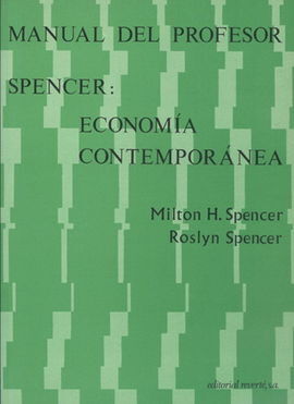 MANUAL DEL PROFESOR. SPENCER: ECONOMÃA CONTEMPORÃNEA