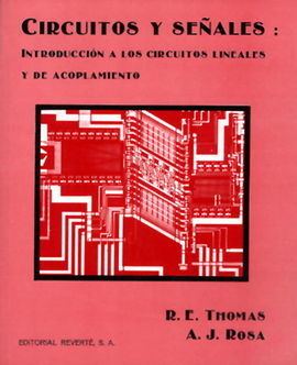 CIRCUITOS Y SEÃALES: INTRODUCCIÃN A LOS CIRCUITOS LINEALES Y DE ACOPLAMIENTO