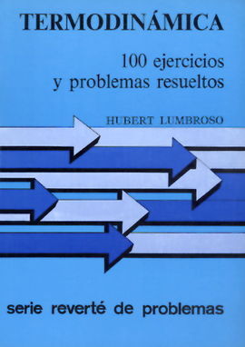 TERMODINÃMICA. 100 EJERCICIOS Y PROBLEMAS