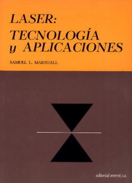 LÃSER: TECNOLOGÃA Y APLICACIONES