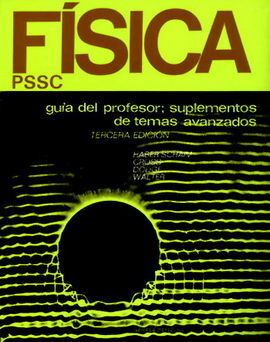 FÃSICA. GUÃA DEL PROFESOR: SUPLEMENTOS DE TEMAS AVANZADOS