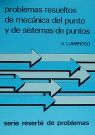 PROBLEMAS RESUELTOS DE MECÃNICA DEL PUNTO Y DE SISTEMAS DE PUNTOS