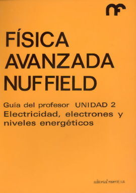 GUÃA DEL PROFESOR. UNIDAD 2. ELECTRICIDAD, ELECTRONES Y NIVELES ENERGÃTICOS