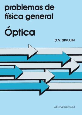 PROBLEMAS DE FÃSICA GENERAL. ÃPTICA