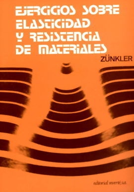 EJERCICIOS SOBRE ELASTICIDAD Y RESISTENCIA DE MATERIALES