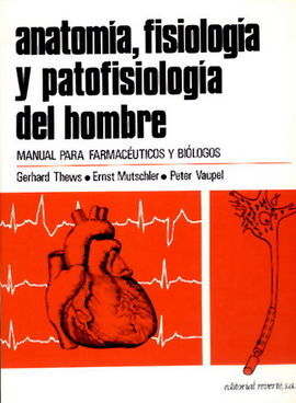 ANATOMÃA, FISIOLOGÃA Y PATOFISIOLOGÃA DEL HOMBRE