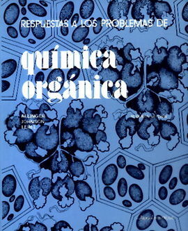 RESPUESTAS A LOS PROBLEMAS DE QUÃMICA ORGÃNICA
