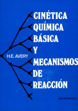 VOLUMEN 3. CINÃTICA QUÃMICA BÃSICA Y MECANISMOS DE REACCIÃN