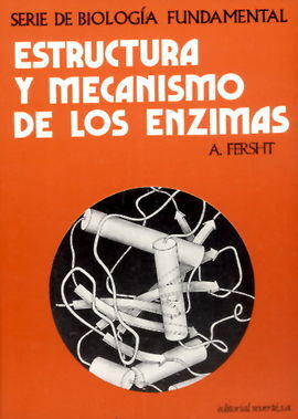 ESTRUCTURA Y MECANISMO DE LOS ENZIMAS