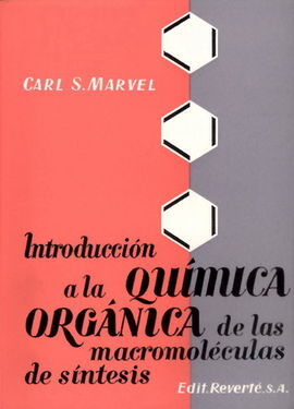 INTRODUCCIÃN A LA QUÃMICA ORGÃNICA DE LAS MACROMOLÃCULAS DE SÃNTESIS