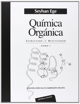 QUÍMICA ORGÁNICA. ESTRUCTURA Y REACTIVIDAD. VOLUMEN 1