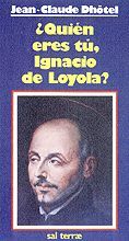 Â¿QUIÃN ERES TÃ, IGNACIO DE LOYOLA?