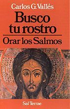 BUSCO TU ROSTRO. ORAR LOS SALMOS