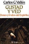 GUSTAD Y VED. DONES Y FRUTOS DEL ESPIRITU