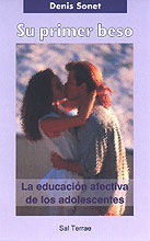 SU PRIMER BESO. LA EDUCACIÓN AFECTIVA DE LOS ADOLESCENTES
