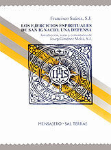 LOS EJERCICIOS ESPIRITUALES DE SAN IGNACIO. UNA DEFENSA (ED. BILINGÜE)