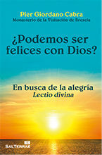Â¿PODEMOS SER FELICES CON DIOS?