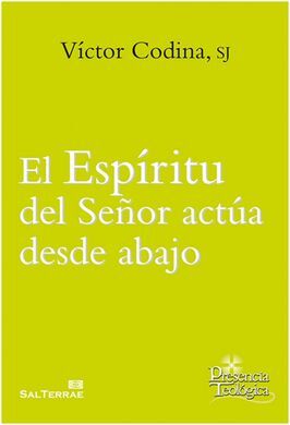 EL ESPÍRITU DEL SEÑOR ACTÚA DESDE ABAJO