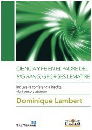 CIENCIA Y FE EN EL PADRE DEL BING BANG