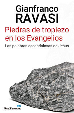 PIEDRAS DE TROPIEZO EN LOS EVANGELIOS