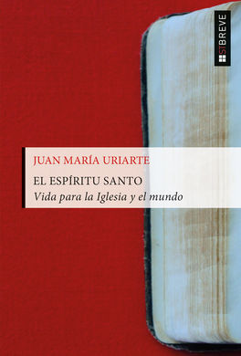 EL ESPÍRITU SANTO. VIDA PARA LA IGLESIA Y EL MUNDO