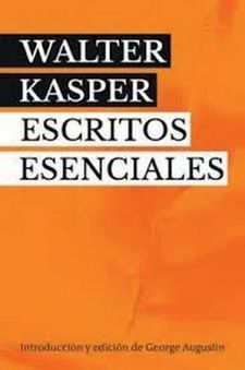 ESCRITOS ESENCIALES WALTER KASPER