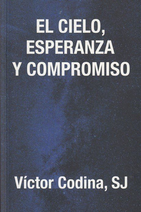 EL CIELO ESPERANZA Y COMPROMISO