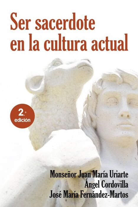 SER SACERDOTE EN LA CULTURA ACTUAL. NUEVA ED.