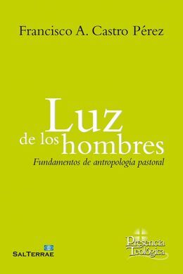 LUZ DE LOS HOMBRES /FUNDAMENTOS DE ANTROPOLOGIA PA