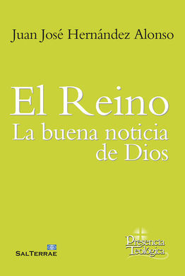 EL REINO: LA BUENA NOTICIA DE DIOS