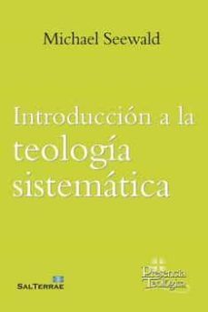 INTRODUCCION A LA TEOLOGIA SISTEMATICA