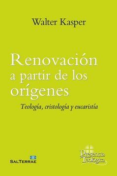 RENOVACION A PARTIR DE LOS ORIGENES - TEOLOGIA, CR