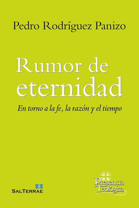 RUMOR DE ETERNIDAD - EN TORNO A LA FE, LA RAZON Y