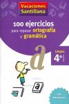 100 EJERCICIOS PARA REPASAR ORTOGRAFIA Y GRAMATICA - 4º EP