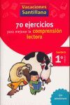 70 EJERCICIOS PARA MEJORAR LA COMPRESION LECTORA - 1º ED. PRIM.