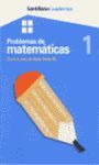 PROBLEMAS DE MATEMATICAS. CUADERNO 1